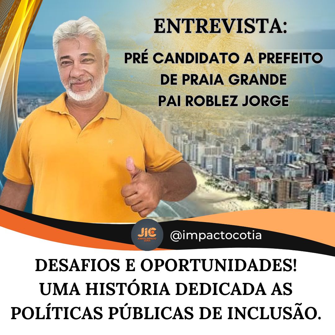 Entrevista: do Pré Candidato a Prefeito de Praia Grande – Pai Roblez Jorge